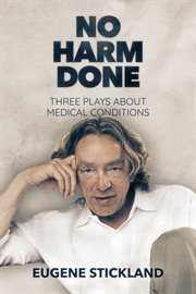No harm done : three plays about medical conditions cover image cdn