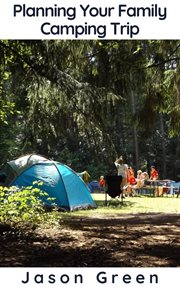 Planning your family camping trip cover image cdn