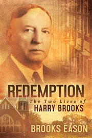 Redemption. The Two Lives of Harry Brooks cover image cdn
