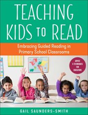 Teaching Kids to Read: Embracing Guided Reading in Primary School Classrooms cover image cdn