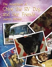 The adventures of Chloe the RV dog and her friends cover image cdn