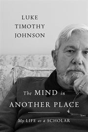 The mind in another place : my life as a scholar cover image cdn