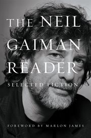 The Neil Gaiman reader : selected fiction cover image cdn