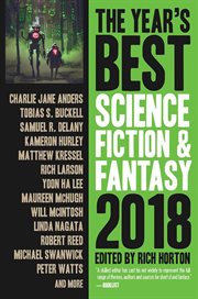 The year's best science fiction & fantasy. 2018 edition cover image cdn