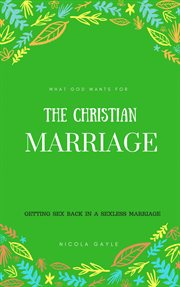 What god wants for the christian marriage cover image cdn