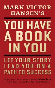 You have a book in you : make money with YOUR story cover image cdn