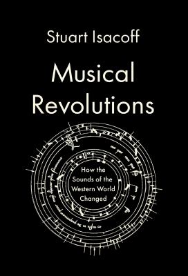 Musical revolutions : how the sounds of the western world changed cover image