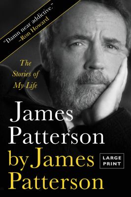 James Patterson by James Patterson the stories of my life cover image