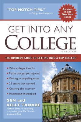 Get into any college : the insider's guide to getting into a top college cover image cdn