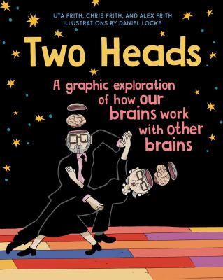 Two heads : a graphic exploration of how our brains work with other brains  cover image cdn