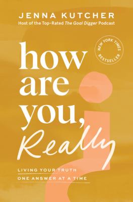 How are you, really? : living your truth one answer at a time  cover image cdn