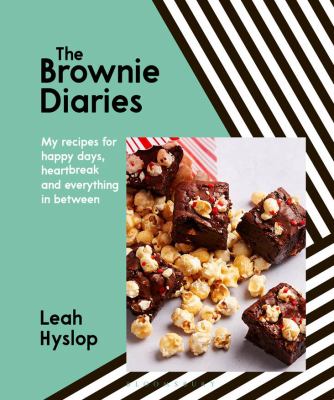 The brownie diaries : my recipes for happy times, heartbreak and everything in between  cover image cdn