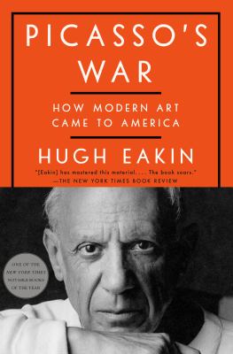 Picasso's war : how modern art came to America  cover image cdn