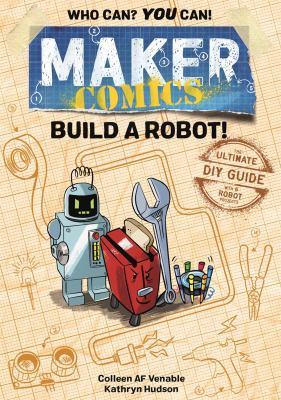 Maker comics. Build a robot!  cover image cdn