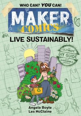 Maker comics. Live sustainably!  cover image cdn