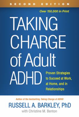 Taking charge of adult ADHD : proven strategies to succeed at work, at home, and in relationships  cover image cdn