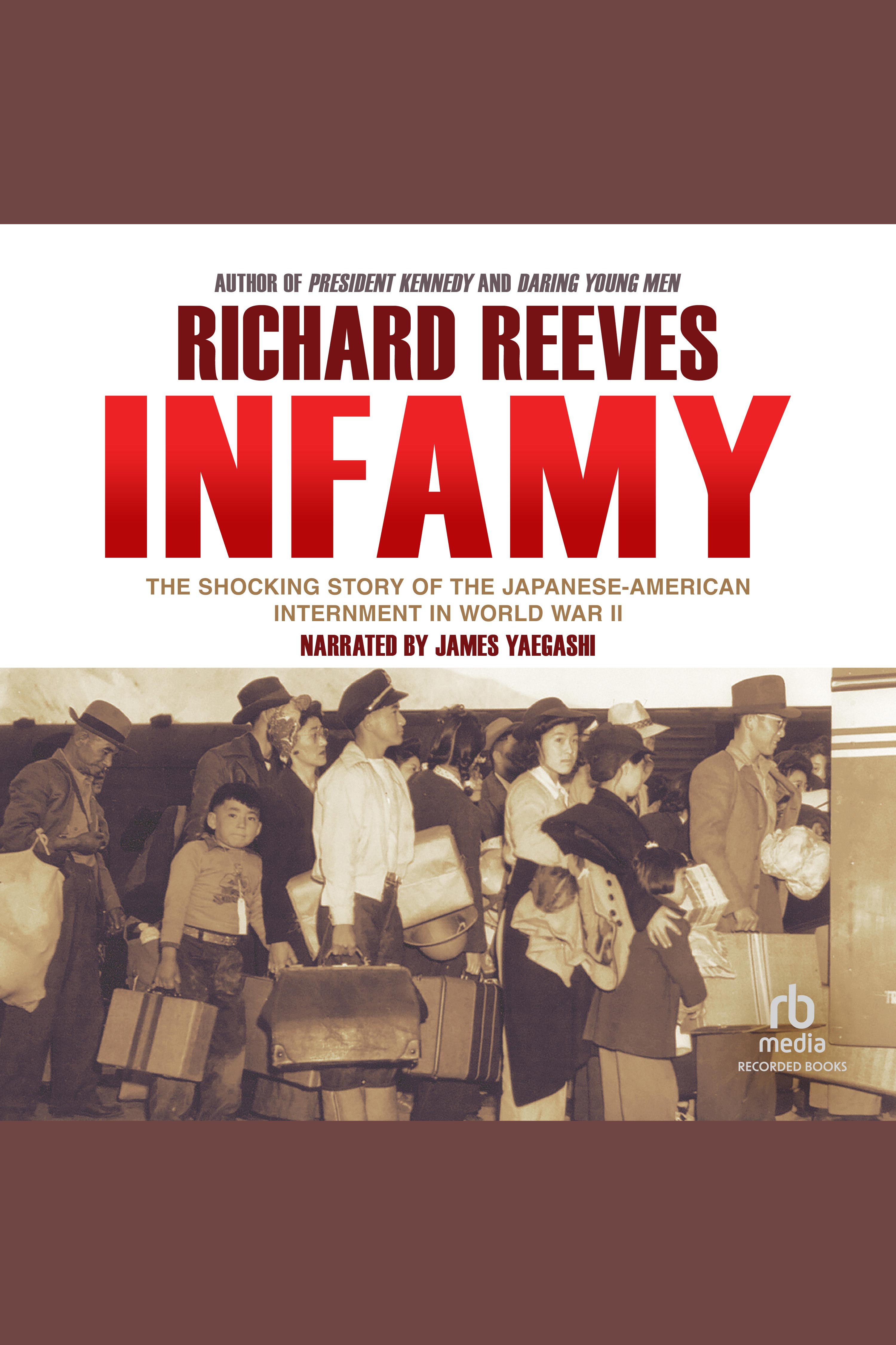 Infamy The Shocking Story of the Japanese American Internment in World War II cover image cdn