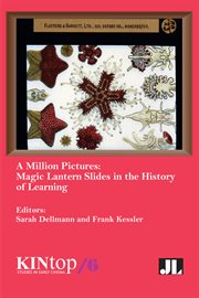 A Million Pictures : Magic Lantern Slides in the History of Learning cover image cdn