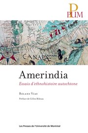 Amerindia : essais d'ethnohistoire autochtone cover image cdn