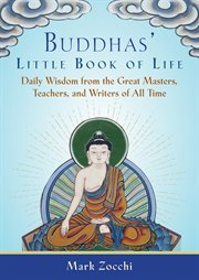 Buddhas' little book of life. Daily Wisdom from the Great Masters, Teachers, and Writers of All Time cover image cdn