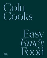 COLU COOKS : easy fancy food cover image cdn