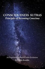 Consciousness sutras: principles of becoming conscious. An Experiential Map of Inner Evolution cover image cdn