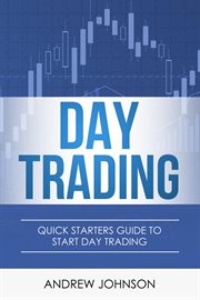 Day trading: quick starters guide to day trading cover image cdn