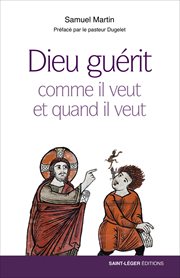 Dieu guérit comme il veut et quand il veut cover image cdn