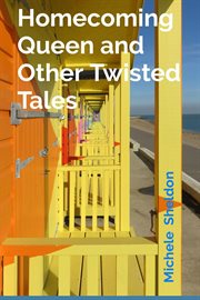 Homecoming queen and other twisted tales cover image cdn