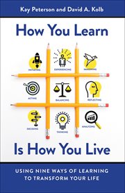 How You Learn Is How You Live : Using Nine Ways of Learning to Transform Your Life cover image cdn