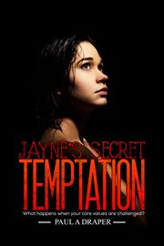 Jayne's secret temptation. What Happens When Your Core Values Are Challenged? cover image cdn