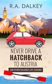 Never drive a hatchback to austria (and other valuable life lessons) cover image cdn