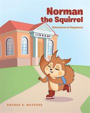 Norman the squirrel. Adventures in Happiness cover image cdn