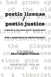 Poetic license / poetic justice. a footnote to "the london march" by david antin, with a commentary by charles bernstein cover image cdn