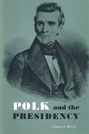 Polk and the Presidency cover image cdn