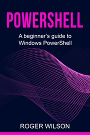 PowerShell : [průvodce skriptováním : pro verzi 3.0. a vyšší] cover image cdn