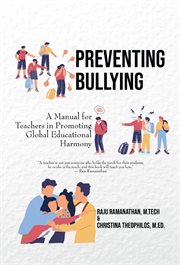 Preventing bullying. A Manual for Teachers in Promoting Global Educational Harmony cover image cdn