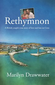 Rethymnon. A British Couple's True Story of Love and Loss on Crete cover image cdn