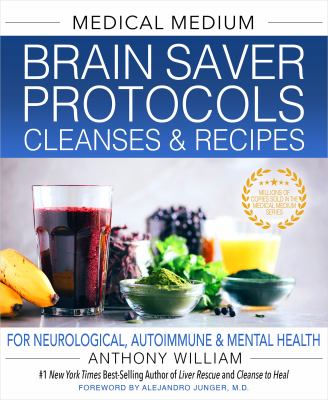 Medical medium brain saver protocol cleanses & recipes : for neurological, autoimmune & mental health  cover image cdn