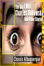 The day i met charles bukowski & other stories cover image cdn