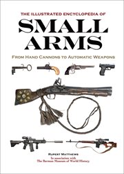 Illustrated Encyclopedia of Small Arms cover image cdn