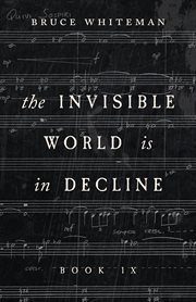 The invisible world is in decline book ix cover image cdn