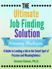 The ultimate job finding solution: a guide to landing a job in the sweet spot of passion and mean cover image cdn