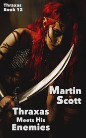 Thraxas meets his enemies. Thraxas Book Twelve cover image cdn