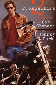 2 prospectors : the letters of Sam Shepard and Johnny Dark cover image cdn
