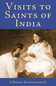 Visits to saints of India : sacred experiences and insight cover image cdn