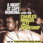 A night at Cafe Bohemia : plus the Pithecanthropus erectus session cover image cdn