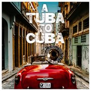 A tuba to cuba (original soundtrack) cover image cdn