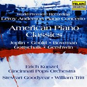 American Piano Classics : world premiere recording Leroy Anderson piano concerto cover image cdn