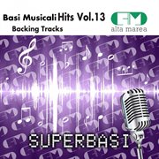 Basi musicali hits, vol. 13 (backing tracks) cover image cdn